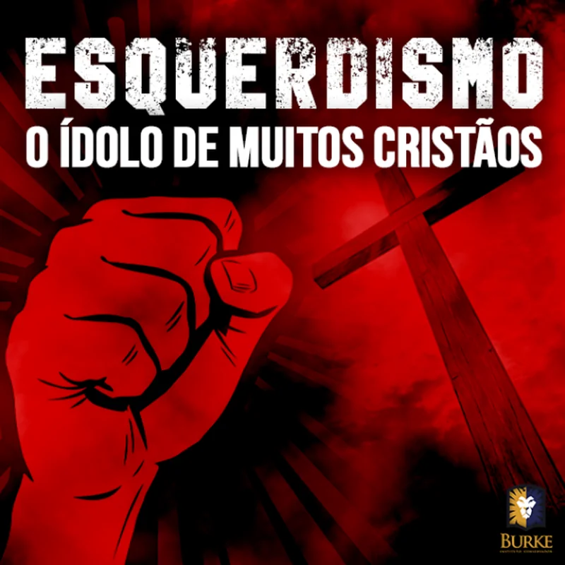 Capa do curso Esquerdismo, o Ídolo de Muitos Cristãos